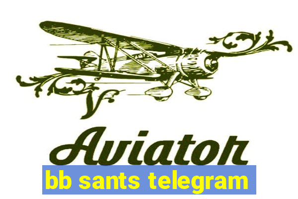 bb sants telegram